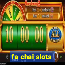 fa chai slots